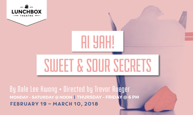 Poster for Ai Yay! Sweet and Sour Secrets at Lunchbox Theatre