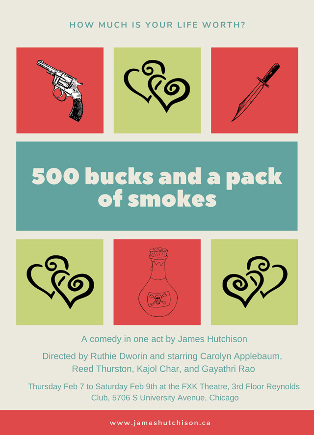 Poster for 500 bucks and a pack of smokes
Directed by Ruthie Dworin and starring Carolyn Applebaum, Reed Thurston, Kajol Char, and Gayathri Rao.