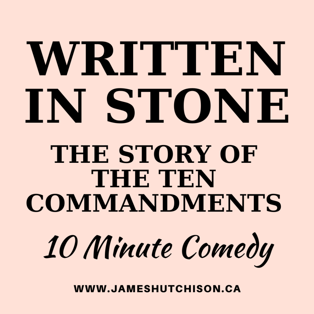 Written in Stone - 10 Minute Comedy