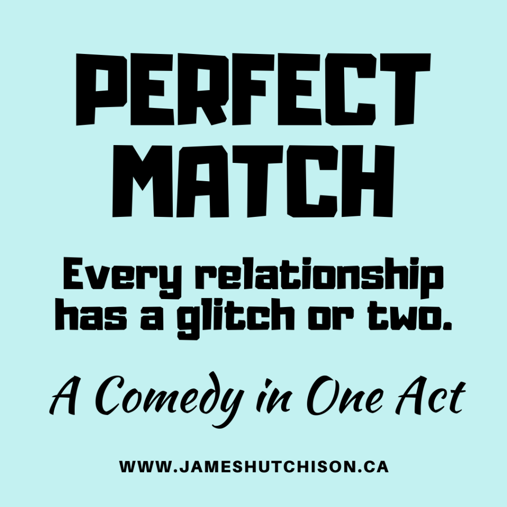 Perfect Match - One Act Comedy
