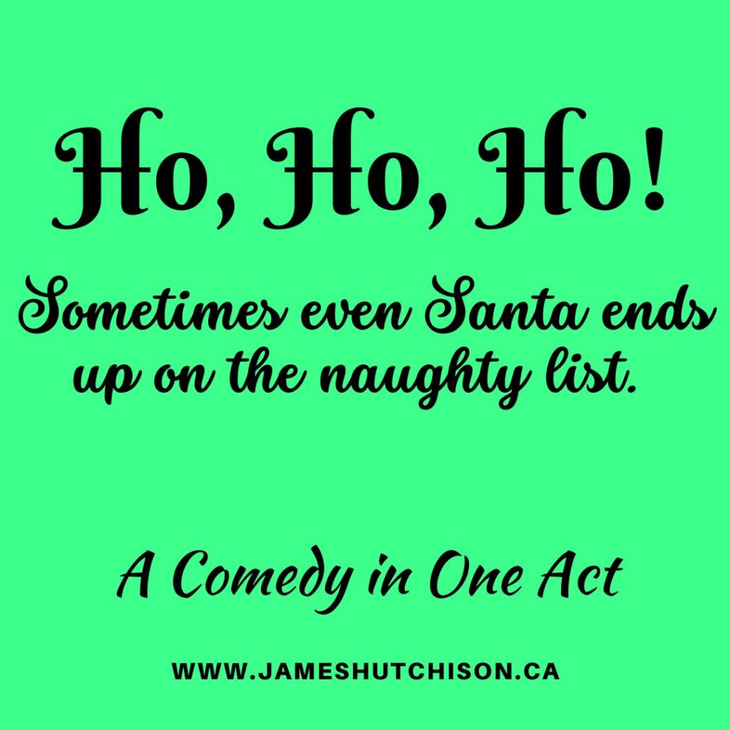 Ho Ho Ho! A Comedy in One Act