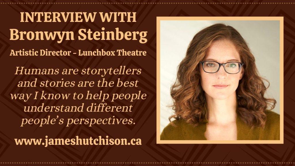 Link Graphic to Bronwyn Steinberg Artistic Director of Lunchbox Theatre Interview