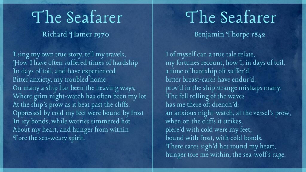 The Seafarer Richard Hamer 1970 Translation The Seafarer Benjamin Thorpe 1842 Translation